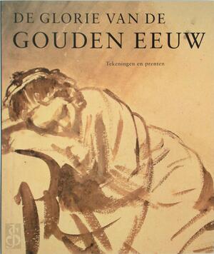 De glorie van de gouden eeuw - Epco Runia, Ger Luijten