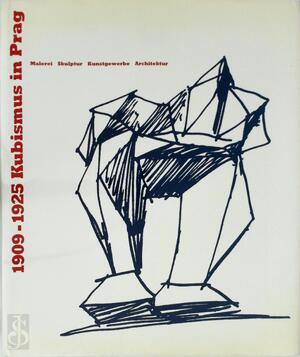 Kubismus in Prag 1909 - 1925 - Jiri Svestka, Tomáš Vlček