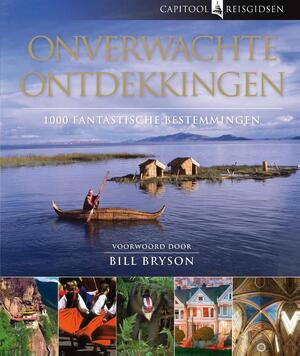Onverwachte ontdekkingen - Bill Bryson Onverwachte ontdekkingen - Bill Bryson