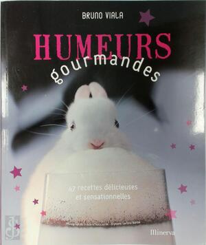 Humeurs gourmandes - Bruno Viala