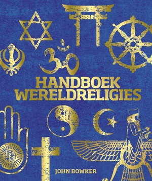 Handboek wereldreligies - John Bowker