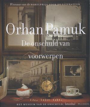 De onschuld van voorwerpen - Orhan Pamuk De onschuld van voorwerpen - Orhan Pamuk