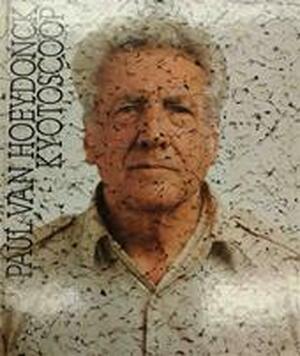 Kyotoscoop - Paul van Hoeydonck Kyotoscoop - Paul van Hoeydonck