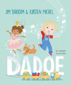 Dadoe - Jim Bakkum, Kirsten Michel