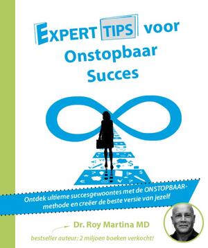 Experttips voor Onstopbaar Succes - Roy Martina Experttips voor Onstopbaar Succes - Roy Martina