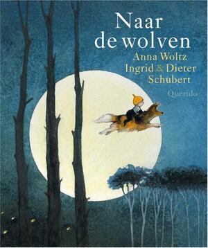Naar de wolven - Anna Woltz Naar de wolven - Anna Woltz