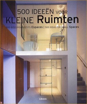 500 ideeen voor kleine Ruimten - Simone Schleifer