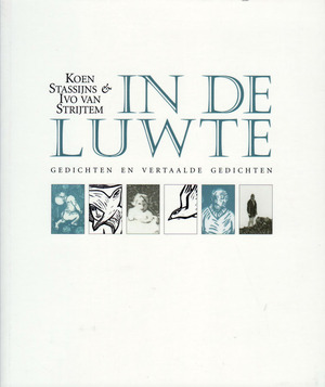 In de luwte - Koenraad Stassijns, Ivo van Strijtem (Pseud. van Ivo Evenepoel.), Bram Malisse In de luwte - Koenraad Stassijns, Ivo van Strijtem (Pseud. van Ivo Evenepoel.), Bram Malisse
