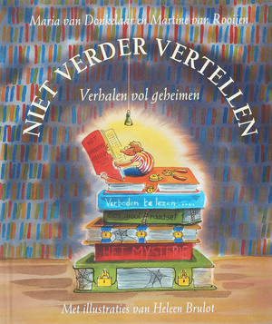 Niet verder vertellen - Maria van Donkelaar ; Martine van Rooijen Niet verder vertellen - Maria van Donkelaar ; Martine van Rooijen