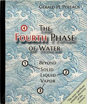 The Fourth Phase of Water - Gerald H. Pollack The Fourth Phase of Water - Gerald H. Pollack