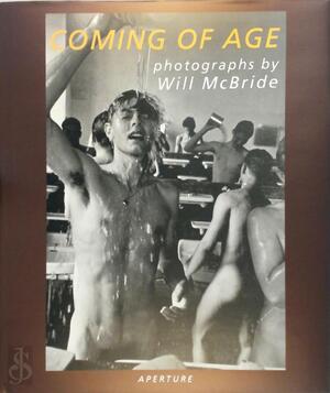Coming of Age - Will Mcbride Coming of Age - Will Mcbride
