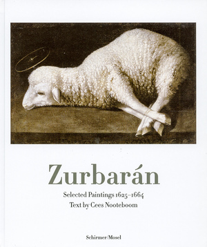 Zurbarán - Francisco de Zurbarán, Cees Nooteboom Zurbarán - Francisco de Zurbarán, Cees Nooteboom