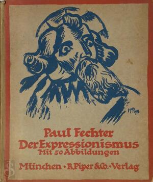 Der Expressionismus - Paul Fechter Der Expressionismus - Paul Fechter