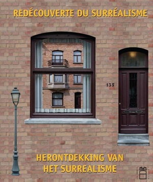 Redecouverte du surrealisme; Herontdekking van het Surrealisme - Andre Garitte