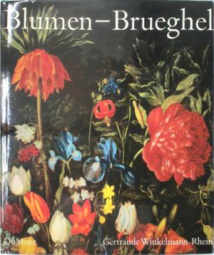 Blumen-Brueghel - Gertraude Winkelmann-Rhein