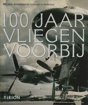 100 jaar vliegen voorbij - A. de Bruin