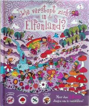 Wie verstopt zich in Elfenland? - Uitgeverij Zeebra