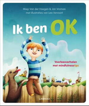Ik ben OK - Miep Van der Haegen, Lea Vervoort, Jan Vroman Ik ben OK - Miep Van der Haegen, Lea Vervoort, Jan Vroman