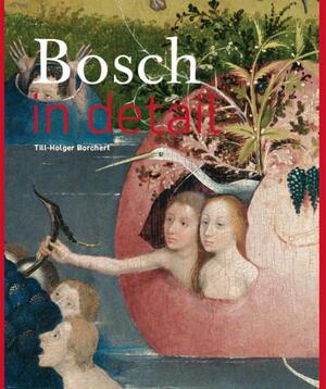 Bosch in detail - Till-Holger Borchert