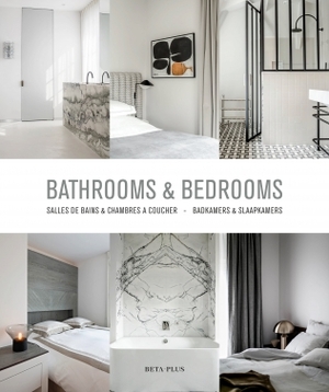 Bathrooms & Bedrooms - Annick Vernimmen, Nathalie Binart