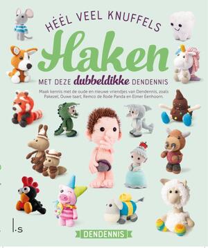 Héél veel knuffels haken - Dendennis Héél veel knuffels haken - Dendennis