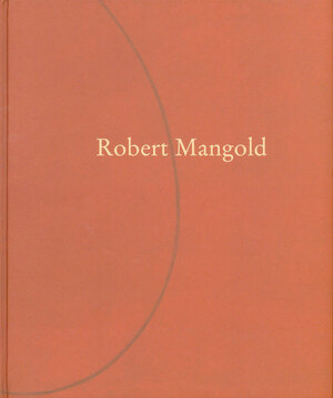 Robert Mangold – Gemälde & Zeichnungen 1984–1997 - Robert Mangold – Gemälde & Zeichnungen 1984–1997 -