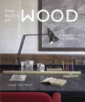 One Block of Wood - Nina Tolstrup One Block of Wood - Nina Tolstrup