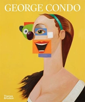 George condo: painting reconfigured - Simon Baker George condo: painting reconfigured - Simon Baker