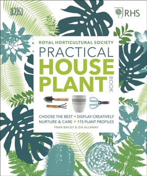 Rhs practical house plant book - Zia Allaway, Fran Bailey, Royal Horticultural Society (DK Rights) (DK IPL)