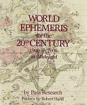 World Ephemeris for the 20th Century - Robert Hand