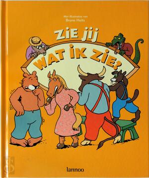 Zie jij wat ik zie ? - Bruno Heitz