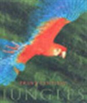 Jungles - Frans Lanting, Christine K. Eckstrom Jungles - Frans Lanting, Christine K. Eckstrom