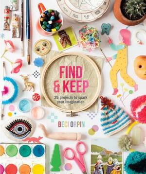 Find & Keep - Beci Orpin Find & Keep - Beci Orpin