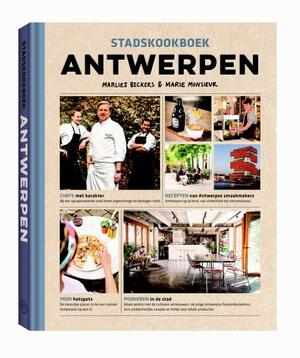 Stadskookboek Antwerpen - Marlies Beckers, Marie Monsieur Stadskookboek Antwerpen - Marlies Beckers, Marie Monsieur