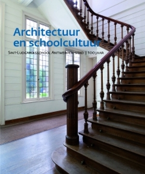 Architectuur en schoolcultuur - Karl Scheerlinck