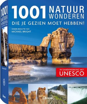 1001 natuurwonderen die je gezien moet hebben! - Michael Bright, Marjan Doets, Elise Spanjaard, Simone Bassie 1001 natuurwonderen die je gezien moet hebben! - Michael Bright, Marjan Doets, Elise Spanjaard, Simone Bassie