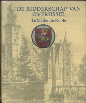 De ridderschap van Overijssel - A.J. Mensema, Js. Mooijweer, J.C. Streng