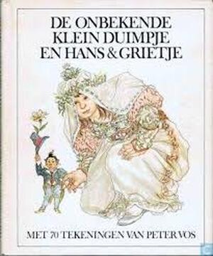 De onbekende lotgevallen van Klein Duimpje en Hans & Grietje - Eelke de Jong, Hans Sleutelaar, Peter Vos De onbekende lotgevallen van Klein Duimpje en Hans & Grietje - Eelke de Jong, Hans Sleutelaar, Peter Vos