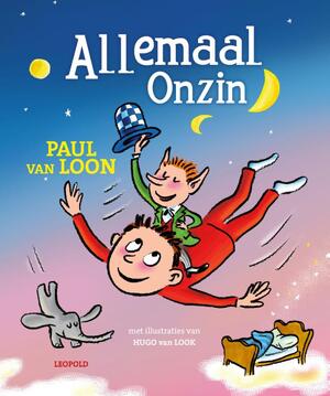 Allemaal onzin - Paul van Loon Allemaal onzin - Paul van Loon