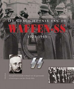 De geschiedenis van de Waffen-SS - C. Ailsby De geschiedenis van de Waffen-SS - C. Ailsby