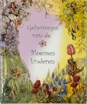 Geheimpjes van de Bloemenkinderen - C.M. Barker