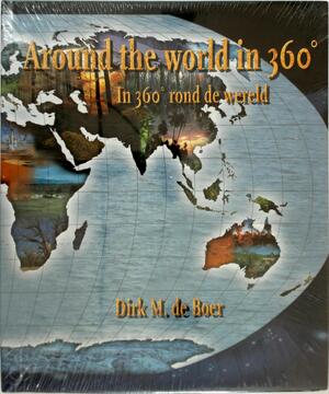 Around the world in 360 degrees = In 360 graden rond de wereld - D.M. de Boer