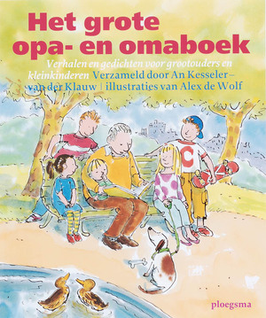 Het grote opa- en omaboek - A. Kesseler-van der Klauw Het grote opa- en omaboek - A. Kesseler-van der Klauw