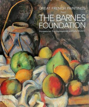 Great French paintings from the Barnes Foundation - Unknown