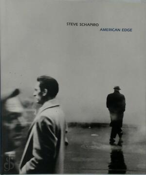 Steve Schapiro: American Edge - Steve Schapiro