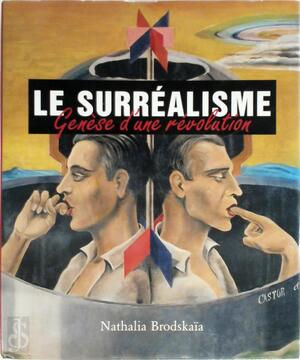 Le surréalisme - Nathalia Brodskaïa