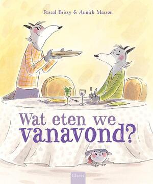 Wat eten we vanavond? - Pascal Brissy Wat eten we vanavond? - Pascal Brissy