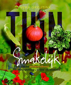 Tuin smakelijk - Vera Greutink Tuin smakelijk - Vera Greutink