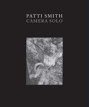 Patti Smith - Camera Solo - Susan Lubowsky Talbott Patti Smith - Camera Solo - Susan Lubowsky Talbott