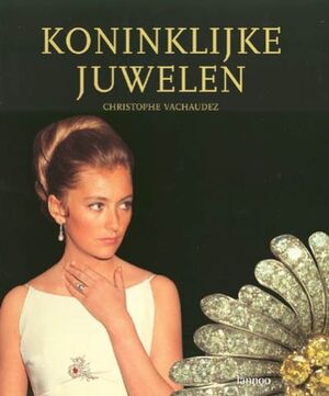 Koninklijke juwelen van de koninginnen en prinsessen van België - Christophe Griet Byl Vachaudez Koninklijke juwelen van de koninginnen en prinsessen van België - Christophe Griet Byl Vachaudez